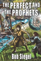 The Perfect and the Prophets (The Crown and the Crystal) B0FP52LK3W Book Cover