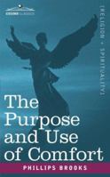 Purpose and Use of Comfort 1602068100 Book Cover