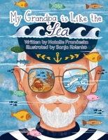 My Grandpa is Like the Sea 0645025437 Book Cover