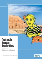 Trois petits tours au Proche-Orient (French Edition) B0DMRXQHS5 Book Cover