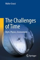 The Challenges of Time: Myth, Physics, Environment 3030943712 Book Cover