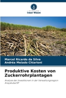Produktive Kosten von Zuckerrohrplantagen 6208721873 Book Cover