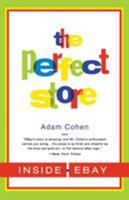 The Perfect Store: Inside eBay 0316164933 Book Cover
