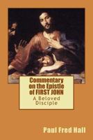 Commentary on the Epistle of FIRST JOHN 1940609860 Book Cover