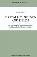 Foucault's Strata and Fields: An Investigation into Archaeological and Genealogical Science Studies 079231462X Book Cover