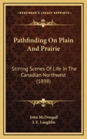 Pathfinding on Plain and Prairie (Annotated) 1557099685 Book Cover