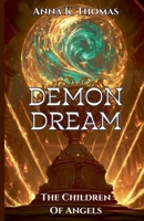 Demon Dream: The Children of Angels 3969771668 Book Cover