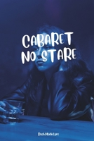 Cabaret No Stare 1736581910 Book Cover