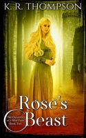 Rose's Beast (The Chronicles of a Blue Fairy) B0851MBR7P Book Cover