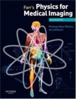 Farr's Physics for Medical Imaging 0702028444 Book Cover