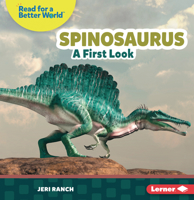 Spinosaurus: A First Look (Read about Dinosaurs B0BP7VWCFW Book Cover