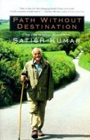 Path Without Destination: The Long Walk of a Gentle Hero 0688164021 Book Cover