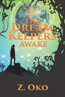 The Dream Keepers - Awake B08D4F8Q17 Book Cover