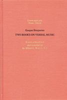 The Two Books on Verbal Music (Greek and Latin Music Theory) 0803241631 Book Cover
