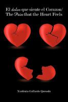 El dolor que siente el Corazon/The Pain that the Heart Feels 1438932774 Book Cover