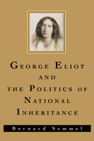 George Eliot and the Politics of National Inheritance 0195086570 Book Cover