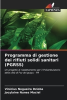 Programma di gestione dei rifiuti solidi sanitari (PGRSS) (Italian Edition) 6208638089 Book Cover