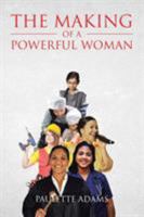 The Making of a Powerful Woman 164258990X Book Cover