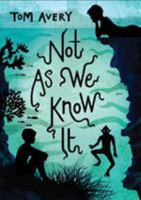 Not As We Know It 0553535099 Book Cover
