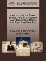 Lawlor v. National Screen Service Corp. U.S. Supreme Court Transcript of Record with Supporting Pleadings 127042470X Book Cover