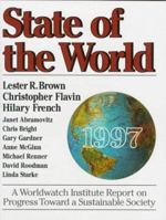 State of the World 1997: A Worldwatch Institute Report on Progress Toward a Sustainable Society 039331569X Book Cover