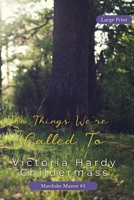 The Things We're Called To (Marduke Manor) B0HC4Q8DH8 Book Cover