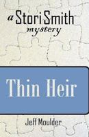 Thin Heir: A Stori Smith Mystery 1478226854 Book Cover