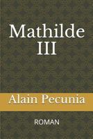 Mathilde III: ROMAN 1793178321 Book Cover
