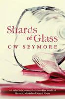 Shards of Glass 1483922650 Book Cover