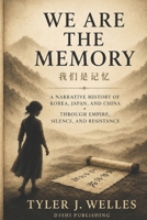 We are the Memory B0GYS7YK6X Book Cover