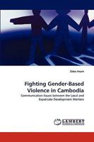 Fighting Gender-Based Violence in Cambodia 3838382188 Book Cover