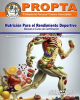 Nutricion Para el Rendimiento Deportivo (Spanish Edition) B0CSDPD8CF Book Cover