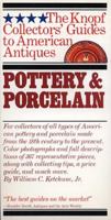 Pottery & Porcelain (The Knopf collectors' guides to American antiques) 0394714946 Book Cover