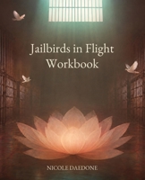 Jailbirds in Flight Workbook 1961064588 Book Cover