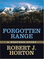 Forgotten Range (Five Star Western Series) 159414558X Book Cover