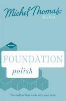 Foundation Polish (Learn Polish with the Michel Thomas Method): Learn Polish with the Michel Thomas Method 1529327261 Book Cover
