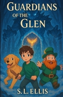 Guardians of the Glen B0FF4JJ6RG Book Cover