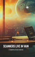 Scanners Live in Vain 9355177682 Book Cover