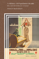 A History of Population Health: Rise and Fall of Disease in Europe (Clio Medica) 9004425829 Book Cover