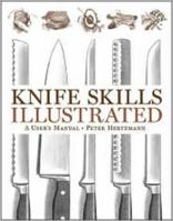 Knife Skills Illustrated: A User's Manual 0393061787 Book Cover