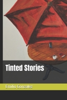 Tinted Stories B0FHQ78MLJ Book Cover