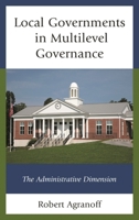 Local Governments in Multilevel Governance: The Administrative Dimension 1498530621 Book Cover
