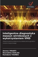 Inteligentna diagnostyka maszyn wirnikowych z wykorzystaniem VMD (Polish Edition) 6209510906 Book Cover