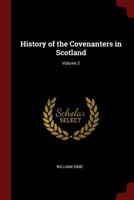 History of the Covenanters in Scotland; Volume 2 1375576089 Book Cover