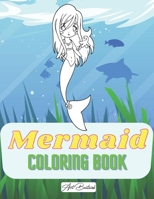 Mermaid Coloring Book: For Kids Ages 4-8 Preschool, Gradeschooler: 5-12 yrs , (Art Boutaieb Coloring Books), B0914PW2K1 Book Cover