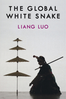 The Global White Snake 0472038605 Book Cover