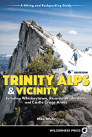 Trinity Alps & Vicinity: Including Whiskeytown, Russian Wilderness, and Castle Crags Areas: A Hiking and Backpacking Guide 0899975011 Book Cover