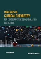Mind Maps in Clinical Chemistry for Core Competencies in Laboratory Diagnostics B0H8SQDNMY Book Cover