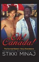 Oh! Canada! 1520669720 Book Cover