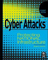 Cyber Attacks: Protecting National Infrastructure 0123918553 Book Cover